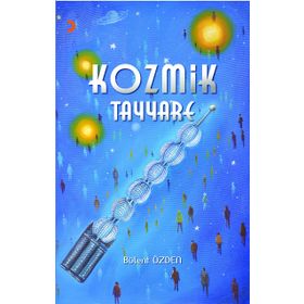 KOZMIK TAYYARE - BÜLENT ÖZDEN