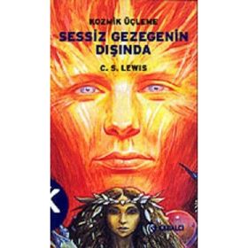KOZMIK ÜÇLEME 1 SESSIZ GEZEGENIN DIŞINDA - CLIVE STAPLES LEWIS