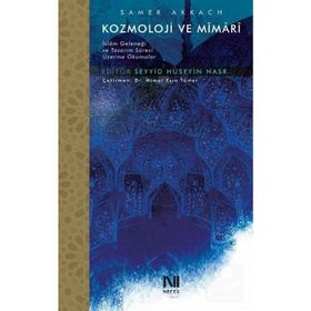 Kozmoloji ve Mimari - Samer Akkach