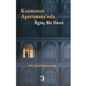 Kozmonot Apartmanı'nda İlginç Bir Davet İdil Gürsel Himmetoğlu