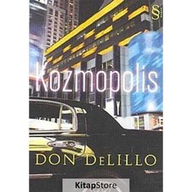 KOZMOPOLIS - DON DELILLO