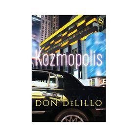 KOZMOPOLIS - DON DELILLO
