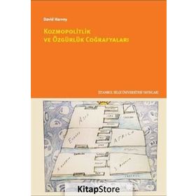 Kozmopolitlik ve Özgürlük Coğrafyaları - David Harvey