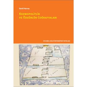 Kozmopolitlik ve Özgürlük Coğrafyaları - David Harvey