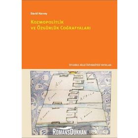 Kozmopolitlik ve Özgürlük Coğrafyaları - David Harvey