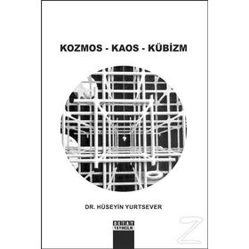 Kozmos - Kaos - Kübizm - Hüseyin Yurtsever