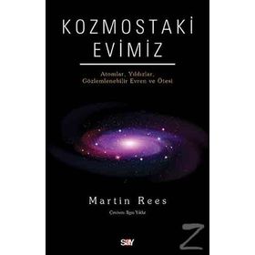 Kozmostaki Evimiz - Martin Rees