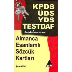 KPDS ÜDS YDS TESTDAF ALMANCA EŞANLAMLI SÖZCÜK KARTLARI - ŞULE PAK