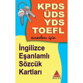 KPDS UDS YDS TOEFL - İNGİLİZCE EŞ ANLAMLI KARTLAR - İLKER YÜCEL;SERAP GÜRBULAK