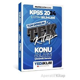 KPSS 2024 Pratik Eğitim Serisi Tüm Dersler Eğitim Bilimleri Tek Kitap Konu Anlatımı Soru İlaveli - Yediiklim Yayınları