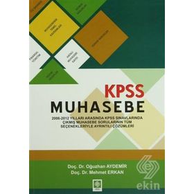 KPSS A MUHASEBE 2006 - 2012 ÇIKMIŞ SORULAR - OĞUZHAN AYDEMIR;MEHMET ERKAN
