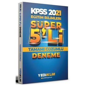 KPSS Eğitim Bilimleri Tamamı Çözümlü Süper 5'li Deneme Yediiklim Yayınları