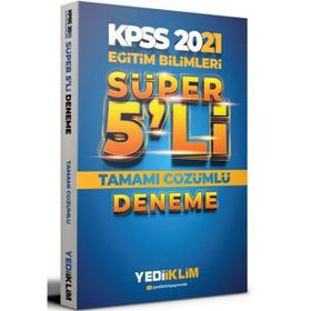 KPSS Eğitim Bilimleri Tamamı Çözümlü Süper 5'li Deneme Yediiklim Yayınları