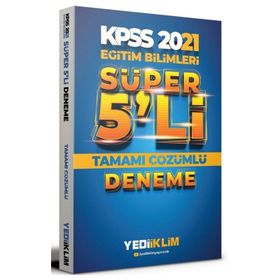 KPSS Eğitim Bilimleri Tamamı Çözümlü Süper 5'li Deneme Yediiklim Yayınları