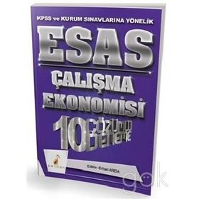KPSS Esas Çalışma Ekonomisi 10 Çözümlü Deneme Erhan Arda Pelikan Tıp Teknik Yayınları