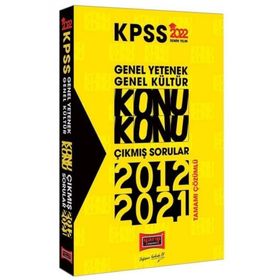 KPSS Genel Yetenek Genel Kültür Çıkmış Sorular Konu Konu Çözümlü 2012-2021 - Yargı Yayınları