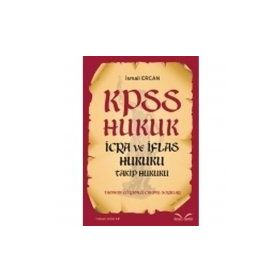 KPSS İCRA VE İFLAS HUKUKU - İSMAİL ERCAN
