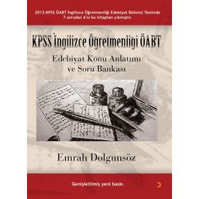 KPSS İNGILIZCE ÖĞRETMENLIĞI ÖABT EDEBIYAT KONU ANLATIMI VE SORU BANKASI - EMRAH DOLGUNSÖZ