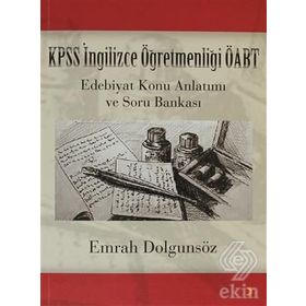KPSS İNGILIZCE ÖĞRETMENLIĞI ÖABT EDEBIYAT KONU ANLATIMI VE SORU BANKASI - EMRAH DOLGUNSÖZ