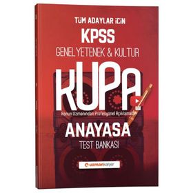 KPSS Kupa Anayasa Test Bankası - Uzman Kariyer Yayınları