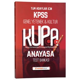KPSS Kupa Anayasa Test Bankası - Uzman Kariyer Yayınları