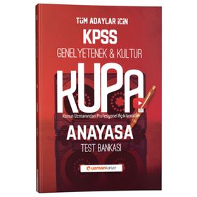 KPSS Kupa Anayasa Test Bankası - Uzman Kariyer Yayınları