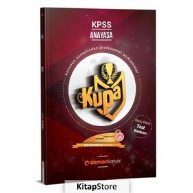 KPSS Kupa Anayasa Test Bankası - Uzman Kariyer Yayınları