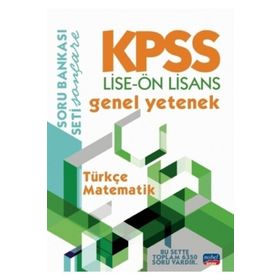 KPSS Lise-Ön Lisans Genel Yetenek Soru Bankası / Türkçe - Matematik