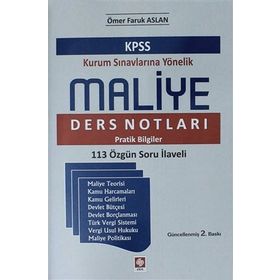 KPSS Maliye Ders Notları Pratik Bilgiler - Ömer Faruk Aslan