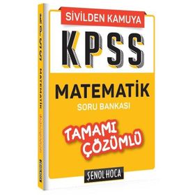 KPSS Matematik Tamamı Çözümlü Soru Bankası - Şenol Hoca Yayınları