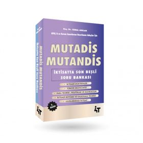 KPSS MUTADİS MUTANDİS İktisatta Son Beşli Soru Bankası 2. Baskı-4T Yayınları
