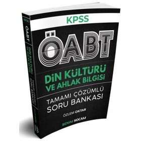KPSS ÖABT Din Kültürü ve Ahlak Bilgisi Tamamı Çözümlü Soru Bankası-Benim Hocam Yayınları