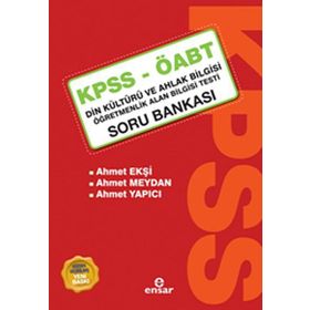 KPSS-ÖABT SORU BANKASI DIN KÜLTÜRÜ VE AHLAK BILGISI ÖĞRETMENLIK ALAN BILGISI TESTI SORU BANKASI - AHMET EKŞI;AHMET MEYDAN;AHMET YAPICI