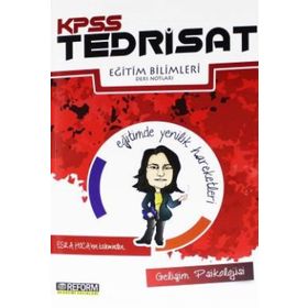 KPSS Tedrisat Eğitim Bilimleri Gelişim Psikolojisi Ders Notları - Esra Hoca