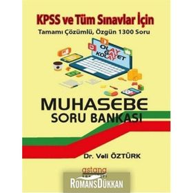 KPSS ve Tüm Kurum Sınavları İçin Muhasebe Tamamı Çözümlü Soru Bankası - Veli Öztürk
