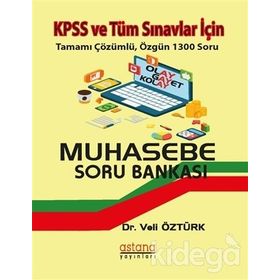 KPSS ve Tüm Kurum Sınavları İçin Muhasebe Tamamı Çözümlü Soru Bankası - Veli Öztürk