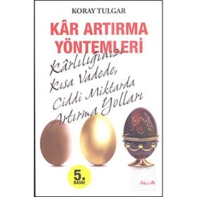 KÂR ARTIRMA YÖNTEMLERİ 1+1=4 KÂRLILIĞINIZI KISA VADEDE, CIDDI MIKTARDA ARTIRMA YOLLARI - KORAY TULGAR