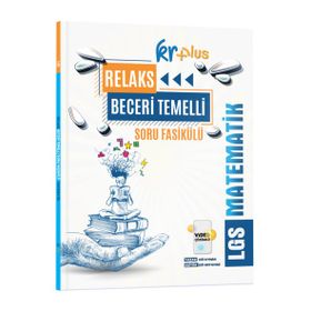 KR Plus LGS Relaks Matematik Soru Fasikülü KR Akademi