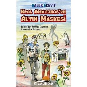 Kral Amatokos'un Altın Maskesi - Haluk Ecevit