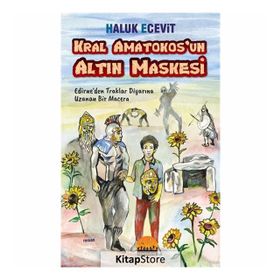 Kral Amatokos'un Altın Maskesi - Haluk Ecevit