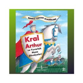 KRAL ARTHUR, MERLIN VE YUVARLAK MASA ŞÖVALYELERİ - SIR THOMAS MALORY