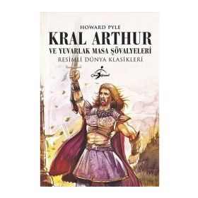 Kral Arthur ve Şövalyeleri - Maude L. Radford