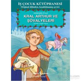 Kral Arthur ve Şövalyeleri - Maude L. Radford