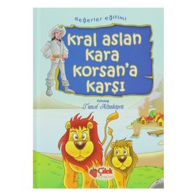 KRAL ASLAN KARA KORSAN'A KARŞI - TUNCEL ALTINKÖPRÜ