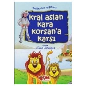 KRAL ASLAN KARA KORSAN'A KARŞI - TUNCEL ALTINKÖPRÜ