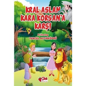 KRAL ASLAN KARA KORSAN'A KARŞI - TUNCEL ALTINKÖPRÜ
