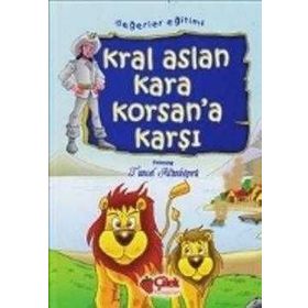 KRAL ASLAN KARA KORSAN'A KARŞI - TUNCEL ALTINKÖPRÜ