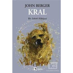 KRAL BIR SOKAK HIKAYESI - JOHN BERGER