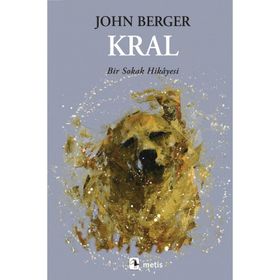 KRAL BIR SOKAK HIKAYESI - JOHN BERGER