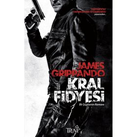 KRAL FIDYESI BIR ŞÜPHENİN ROMANI - JAMES GRIPPANDO